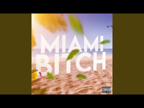 Miami Bitch
