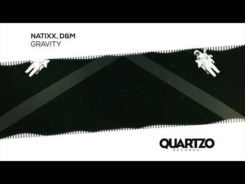 Natixx, D&M - Gravity