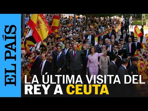 Juan Carlos I en 2007: así fue la última visita del Rey a Ceuta | EL PAÍS