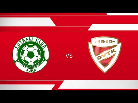 FC Ajka - DVTK élőben