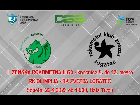 02.KROG KONČNICE 1. DRL - ŽENSKE (2022/23): RK OLIMPIJA : RK ZVEZDA LOGATEC [PRENOS]