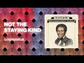 Lou Rawls - Not the Staying Kind (Official Audio)