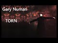 Gary Numan - Torn extended