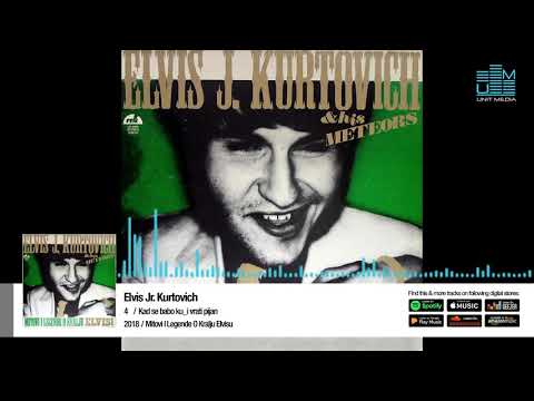 Elvis J. Kurtovich | Kad se babo vrati kuci pijan