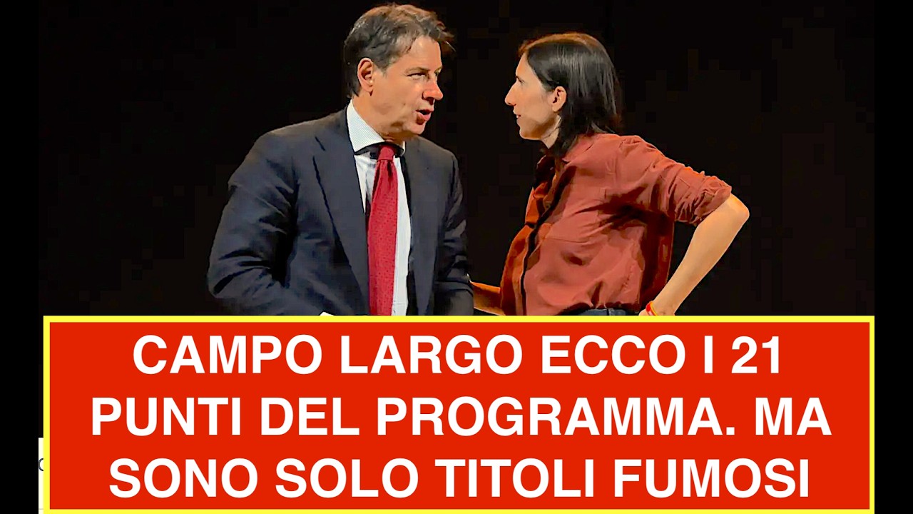 CAMPO LARGO ECCO I 21 PUNTI DEL PROGRAMMA. MA SONO SOLO TITOLI FUMOSI