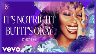 It’s Not Right But It’s Okay (Official Lyric Video)
