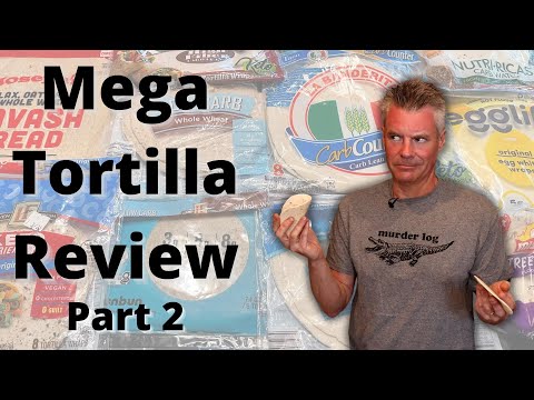 Low Carb / Keto Tortilla Mega Review part 2 – VERY Surprising Results