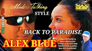 MODERN TALKING - STYLE -  ALEX BLUE  - BACK TO PARADISE 2 - Modern blue Extended Mix