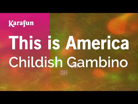 This is America - Childish Gambino | Karaoke Version | KaraFun
