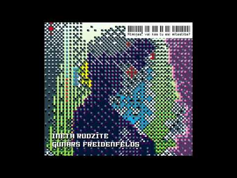 Vai esi laimīgs, Ineta Rudzīte, Gunārs Freidenfelds