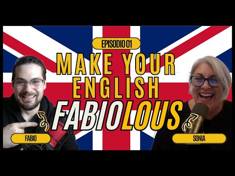 La mia prima lezione del podcast con Sonia | MAKE YOUR ENGLISH FABIOLOUS EP.1