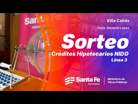 Sorteo Créditos Hipotecarios Nido - Lína 3 | Villa Cañaz | Dpto. Gral. López