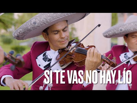 Mariachi Alas De México  -  Si Te Vas No Hay Lío