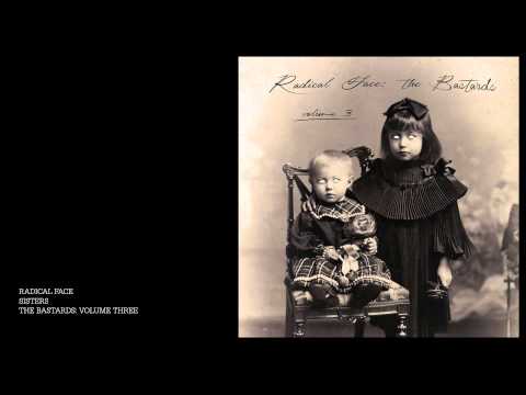 Radical Face - Sisters - The Bastards: Volume Three [Free Download]