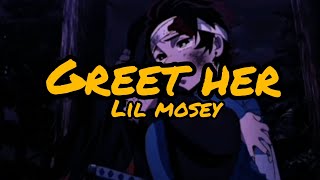 lil mosey - Greet her ( Lyrics)