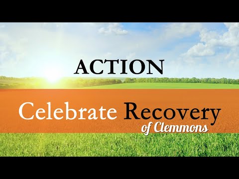 Celebrate Recovery of Clemmons: Action Lesson