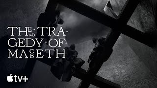 The Tragedy of Macbeth — "O, full of scorpions is my mind" Teaser | Apple TV+