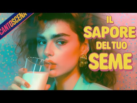 IL SAPORE DEL TUO SEME – Rossella (1985) | Cantoscena