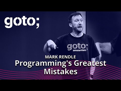 Programming's Greatest Mistakes • Mark Rendle • GOTO 2023