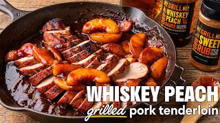 Whiskey Peach Grilled Pork Tenderloin