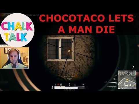 ChocoTaco Lets A Man Die (PlayerUnknown's Battlegrounds)