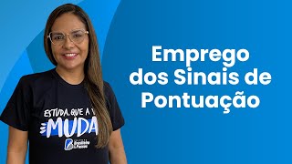 PORTUGUÊS | EMPREGO DOS SINAIS DE PONTUAÇÃO | AULA TEÓRICA ESQUEMATIZADA