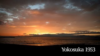 Yokosuka 1953, 2019年8月15日までのこと。