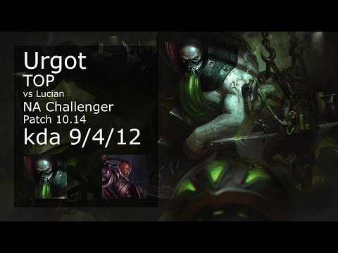 Urgot vs Lucian Top - NA Challenger 9/4/12 Patch 10.14 Gameplay