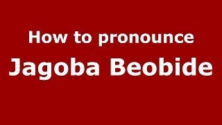 How to pronounce Jagoba Beobide