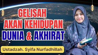 Download lagu GELISAH KEHIDUPAN DUNIA & AKHIRAT || USTADZAH SYIFA NURFADHILLAH mp3 Download lagu GELISAH KEHIDUPAN DUNIA & AKHIRAT || USTADZAH SYIFA NURFADHILLAH mp3