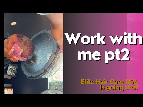 Work with me pt2 | Elite Hair Care USA is going live!