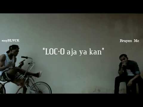 LOC-O Aja ya kan (DISS YOUNG LEX) - sonyBLVCK Ft Brayen Mc