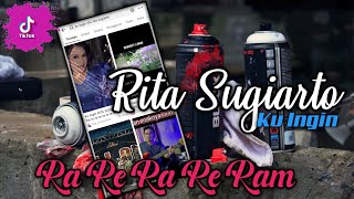 Download lagu DJ DANGDUT KU INGIN - RITA SUGIARTO RA RE RA RE RAM VIRAL TIKTOK TERBARU 2025 mp3