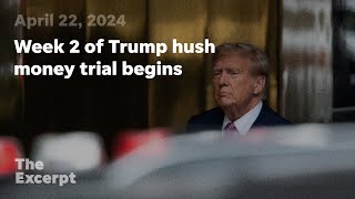 Week 2 of Trump hush money trial begins | The Excerpt