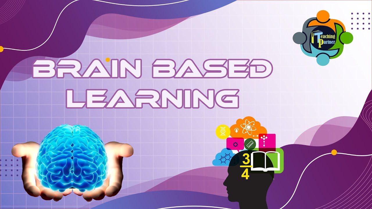What is Brain Based Learning (BBL)?