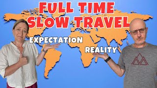 8 Hard Truths Before Retirement Travel | Full Time Slow Travel Isn’t What We Expected