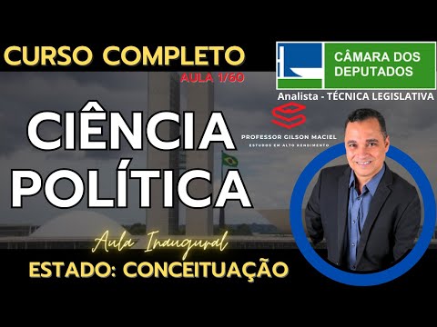 CIÊNCIA POLÍTICA para CÂMARA DOS DEPUTADOS - Aula - 01/60 (Aula Inaugural)