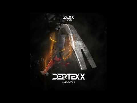 Dertexx - Hard Tools (Full EP)