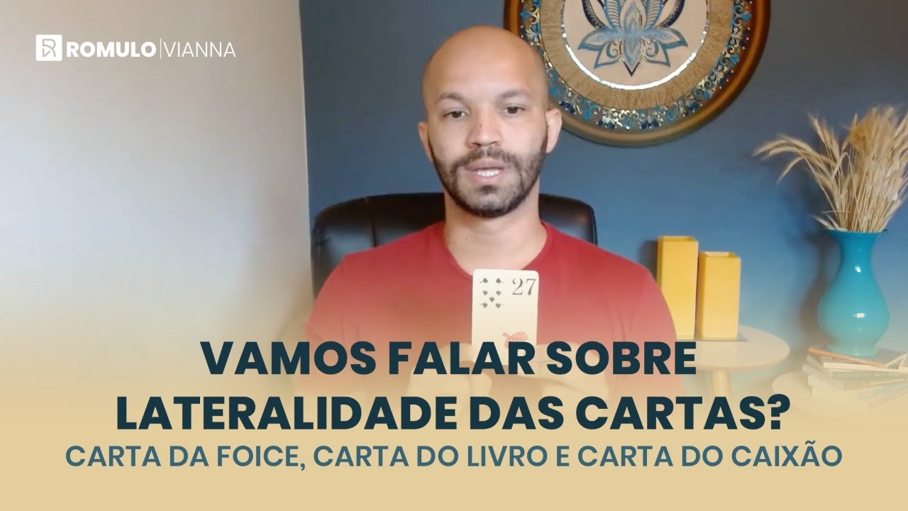 Lateralidade das cartas - FOICE, CAIXÃO, TREVO, MONTANHA, CRUZ E CHAVE