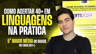 Como ACERTAR 40+ em LINGUAGENS do Enem 2024 na PRÁTICA