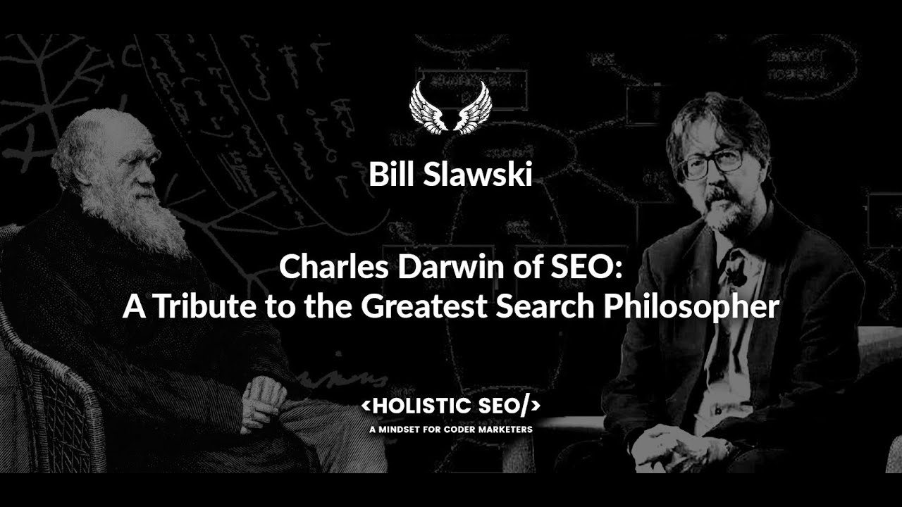 Bill Slawski - A Search Philosopher and Charles Darwin of Search Engines