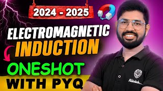 Electromagnetic Induction 🔥Oneshot || Chapter 6 Oneshot Class 12 Physics || CBSE JEE NEET