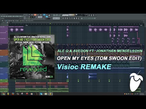 Ale Q & Avedon Ft. Jonathan Mendelsohn - Open My Eyes (Tom Swoon Edit) (FL Studio Remake + FLP)