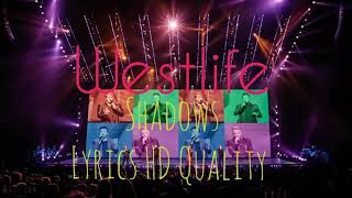 Westlife - Shadows | with Lyrics HD Quality