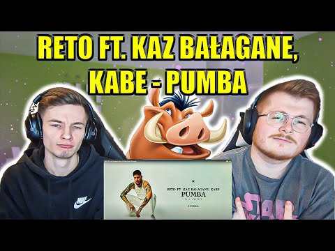 RETO KEEPS GETTING BETTER!! RETO FT. KAZ BAŁAGANE, KABE - PUMBA - ENGLISH AND POLISH REACTION