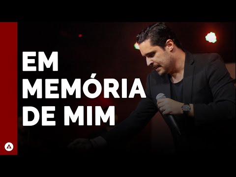 Em Memória de Mim | Pr. Rodrigo Soeiro