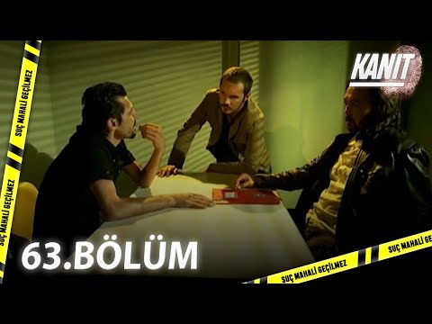 Kanıt 63. Bölüm - Full Bölüm