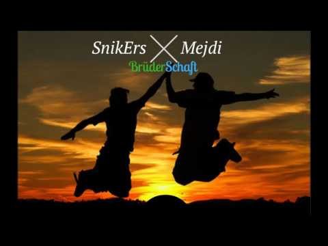 SnikErs Feat.Mejdi-BrüderSchaft