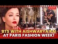 Paris Fashion Week 2025 Aishwarya Rai Prepares For Paris Fashion Week L Oréal Show Screen