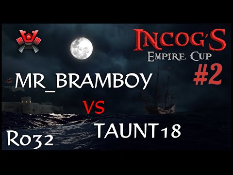 [AoE3] Mr_Bramboy vs Taunt18 – Ro32 – iNcog's Empire Cup 2 ⚔️